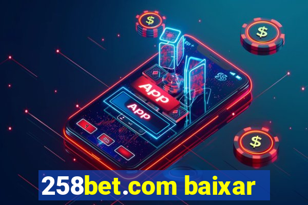 258bet.com baixar